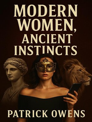 cover image of Modern Women, Ancient Instincts